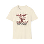 Warranty Terminated T-shirt