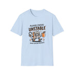Player Unstable T-shirt