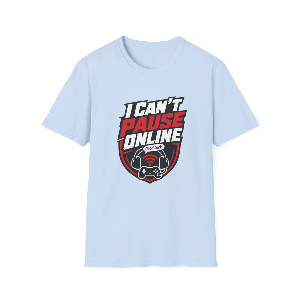 Pause Denied T-shirt