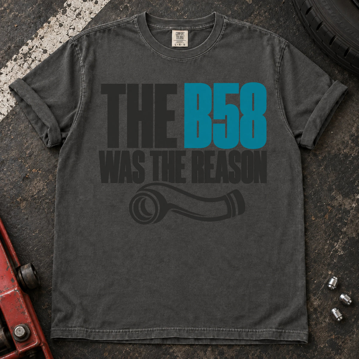 Pepper car enthusiast T-shirt. A pipe graphic accompanies the confession, the B58 was the reason.