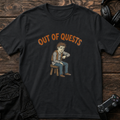 Out of Quests T-shirt