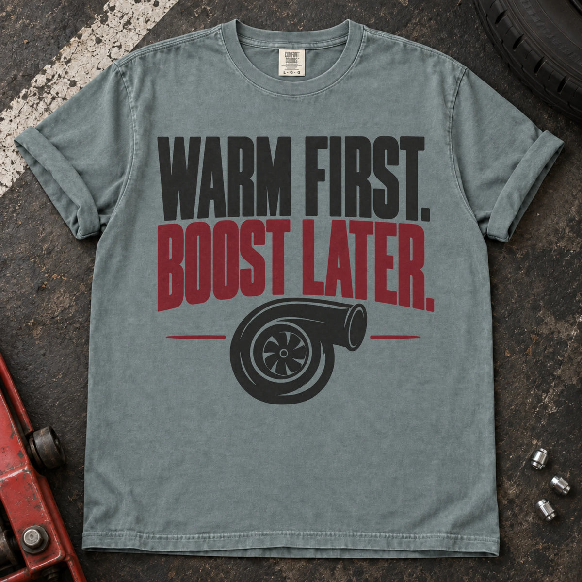 Bay car enthusiast T-shirt. A turbo graphic follows the rule, warm first, boost later.