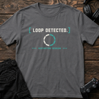 Loop Detected T-Shirt