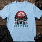 Bad Decision T-shirt