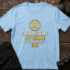 Pause Mode T-Shirt