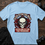 Weekend Leveling T-shirt