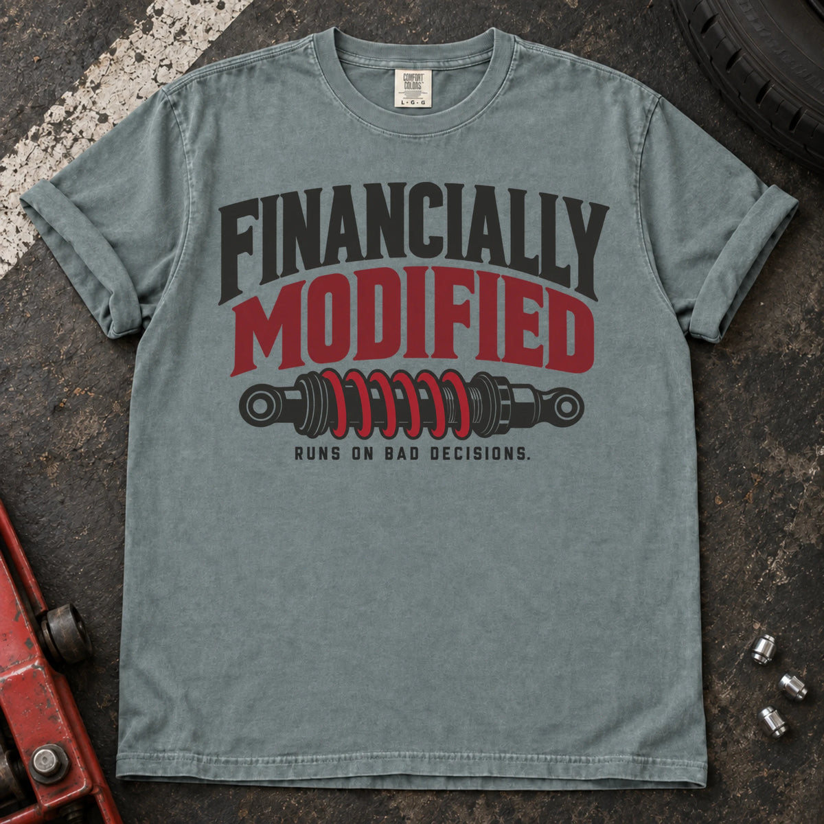 Bay car enthusiast T-shirt. A coilover gives financially modified, runs on bad decisions a garage-humor twist.