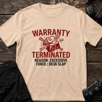 Warranty Terminated T-shirt