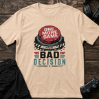 Bad Decision T-shirt