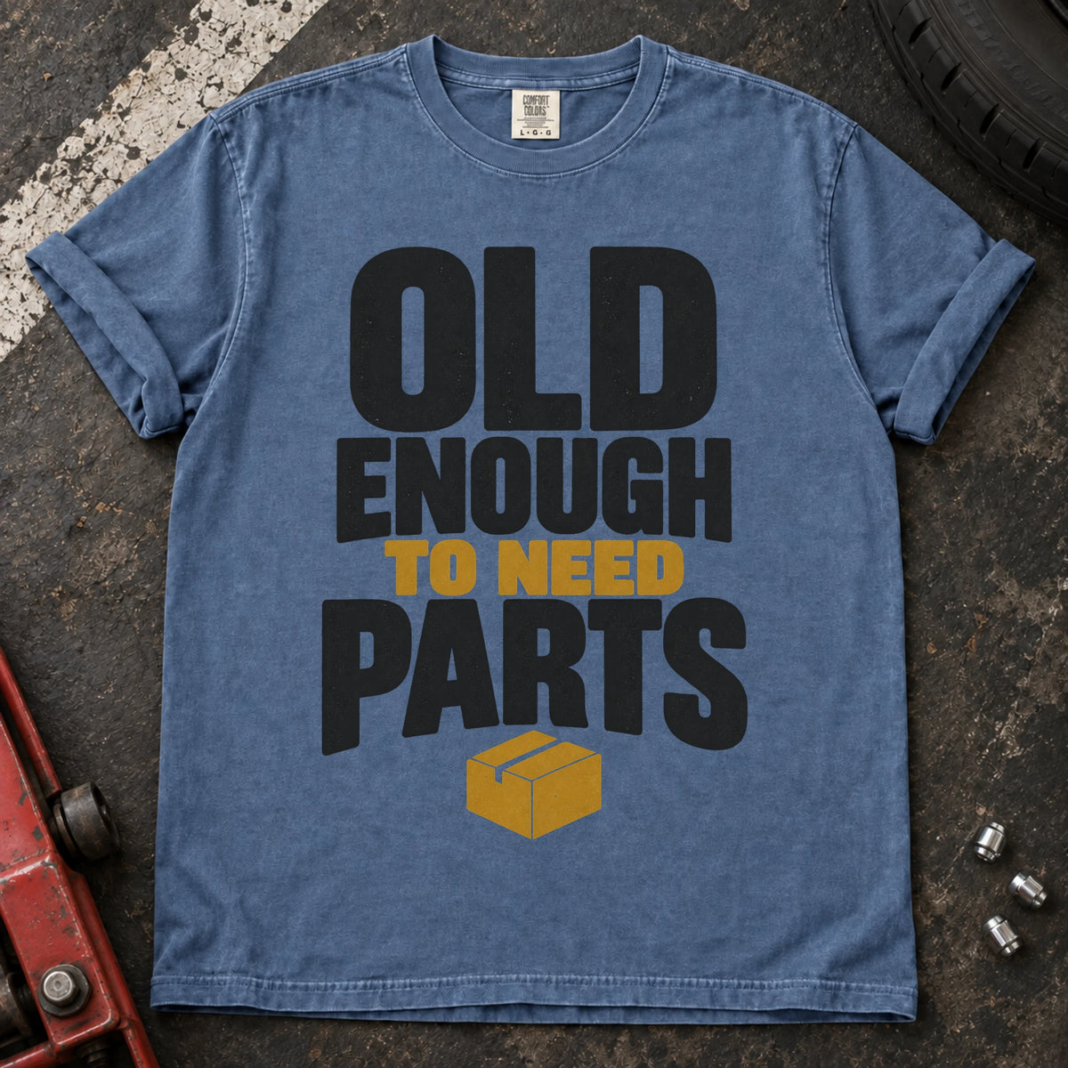 Blue Jean car enthusiast T-shirt. A parts box illustrates being old enough to need parts.