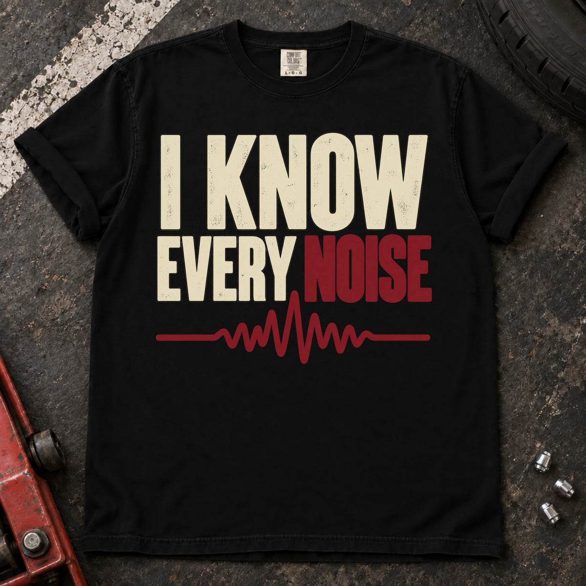 Black car enthusiast T-shirt. A waveform backs the confident claim, I know every noise.