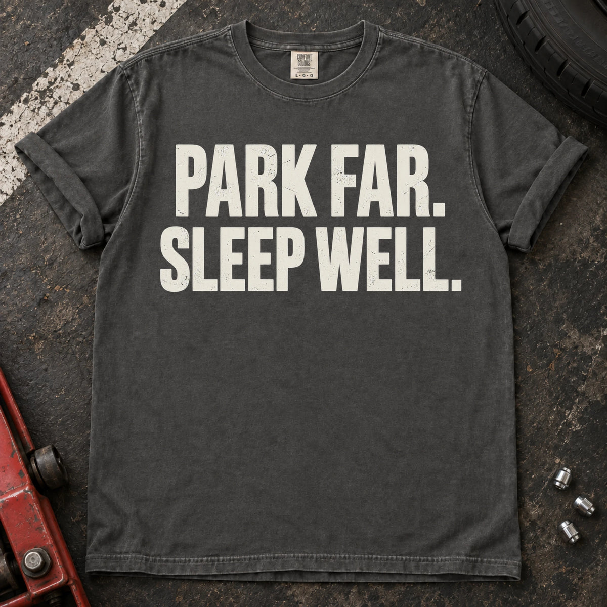 Pepper car enthusiast T-shirt. Park far, sleep well: a simple motto for careful car owners.