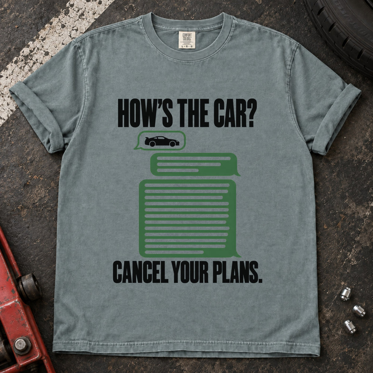 Bay T-shirt showing a green tool cabinet under 'How's the car? Cancel your plans'.