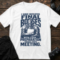 White gaming T-shirt. An armored veteran faced final bosses with less preparation than this meeting.