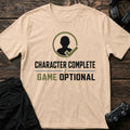 Natural gaming T-shirt. Character complete, game optional: bold text and a checked profile icon.