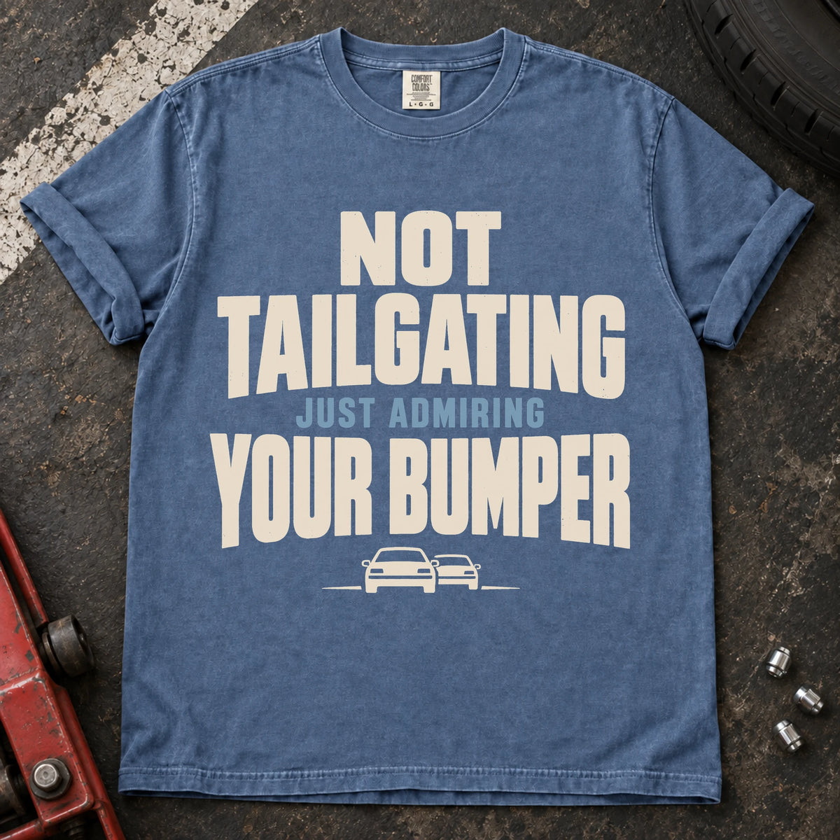 Blue Jean car enthusiast T-shirt. Not tailgating, just admiring your bumper, with two tiny cars.