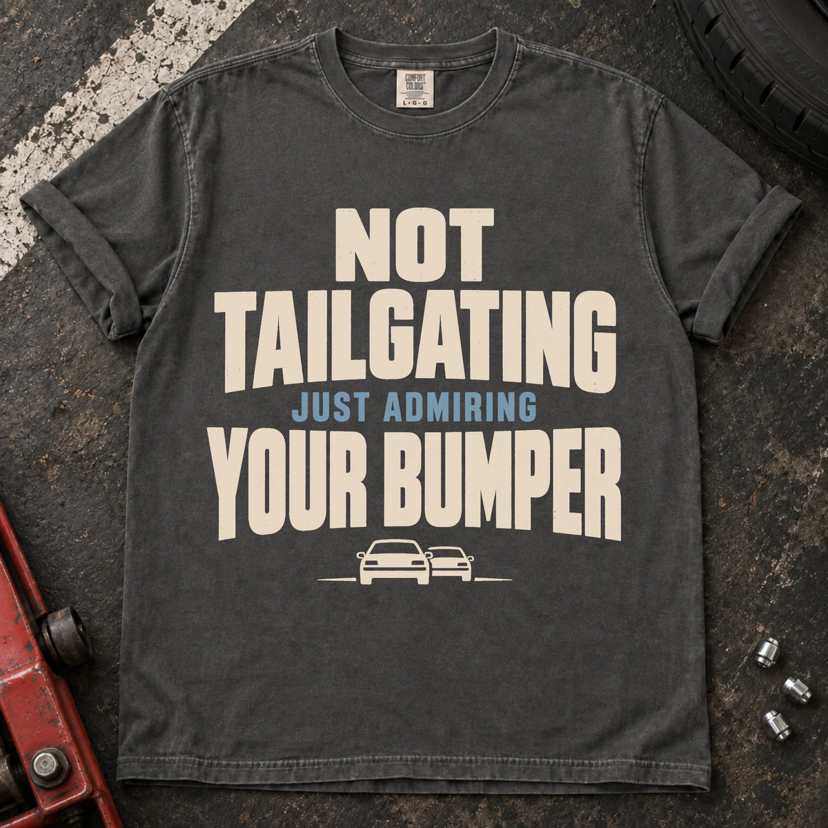 Pepper car enthusiast T-shirt. Not tailgating, just admiring your bumper, with two tiny cars.