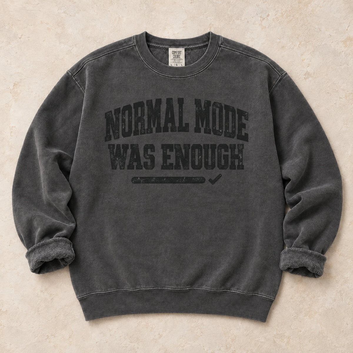 Pepper gaming sweatshirt. Normal mode was enough, in understated gamer typography.
