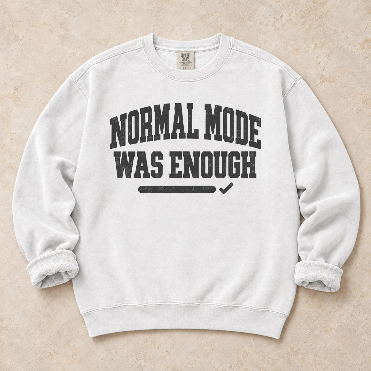 White gaming sweatshirt. Normal mode was enough, in understated gamer typography.