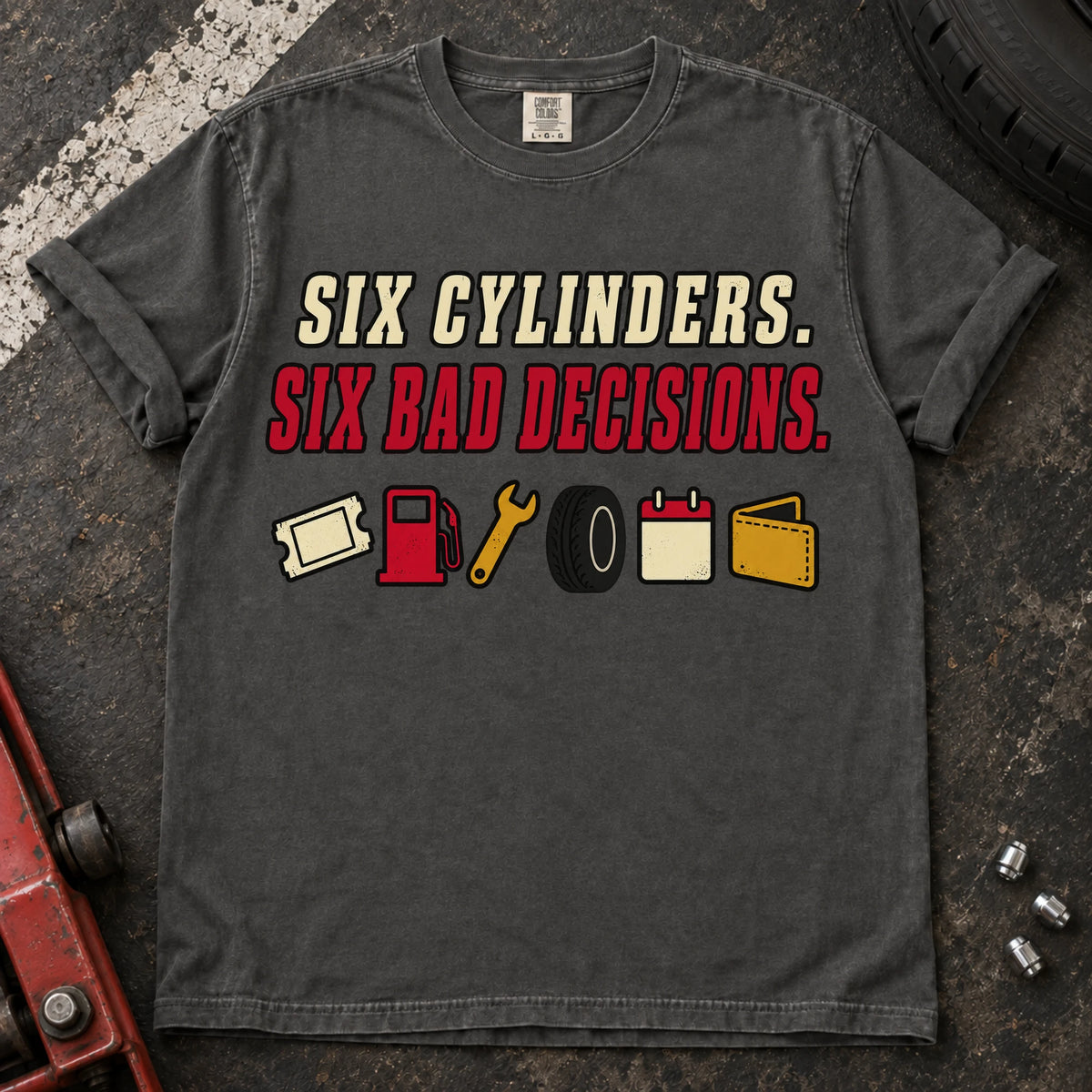 Pepper car enthusiast T-shirt. Six expense icons illustrate six cylinders and six bad decisions.