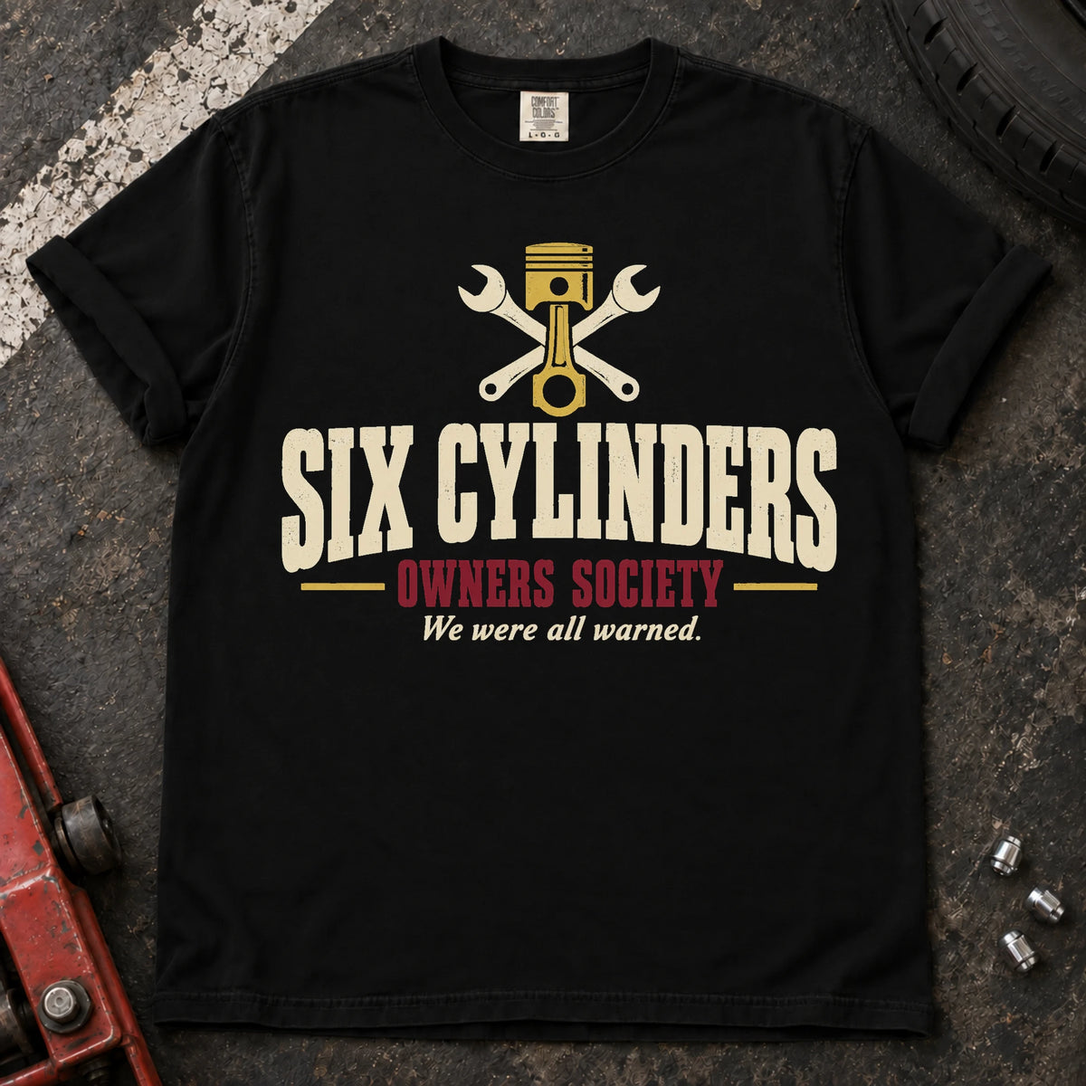 Black car enthusiast T-shirt. A piston and crossed wrenches welcome the Six Cylinders Owners Society.