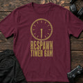 Maroon gaming T-shirt. A six-o'clock clock marks the gamer respawn timer at 6am.