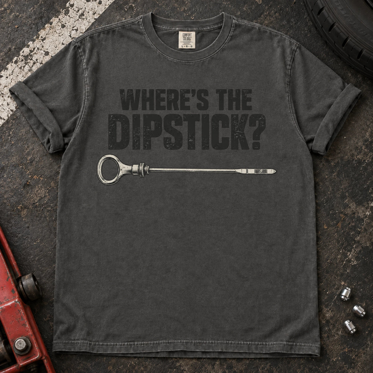 Pepper car enthusiast T-shirt. A dipstick graphic asks the familiar maintenance question, where's the dipstick?