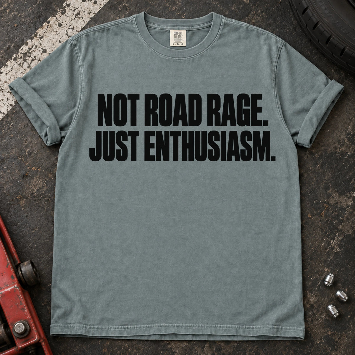 Bay car enthusiast T-shirt. Not road rage, just enthusiasm: bold car-lover typography.