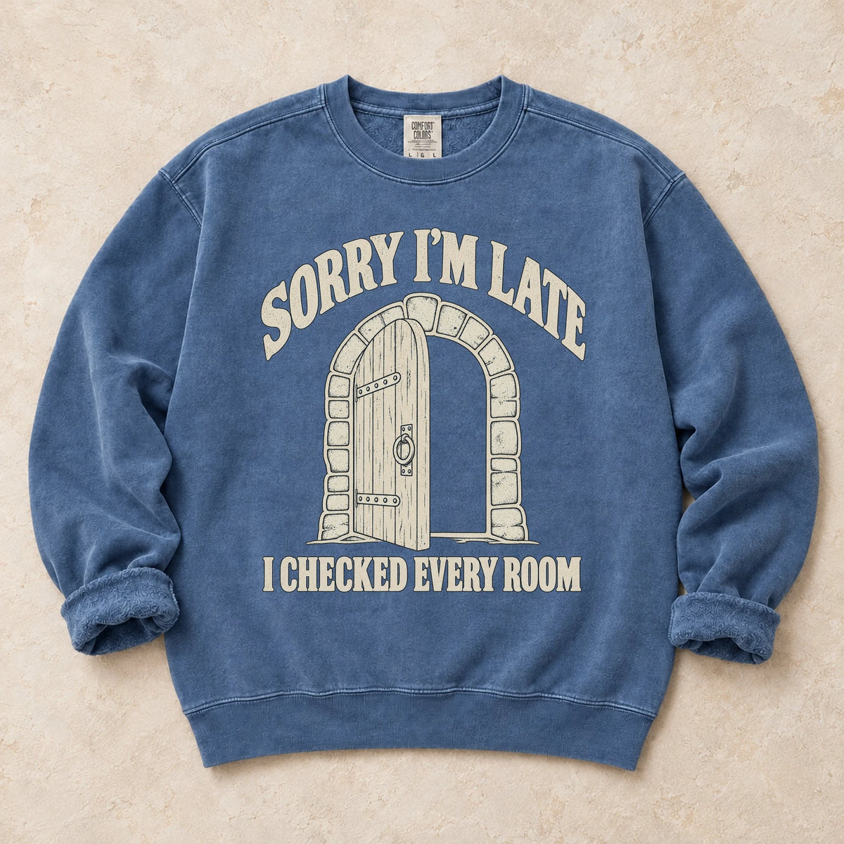 Blue Jean gaming sweatshirt. A dungeon door explains being late because every room got checked.