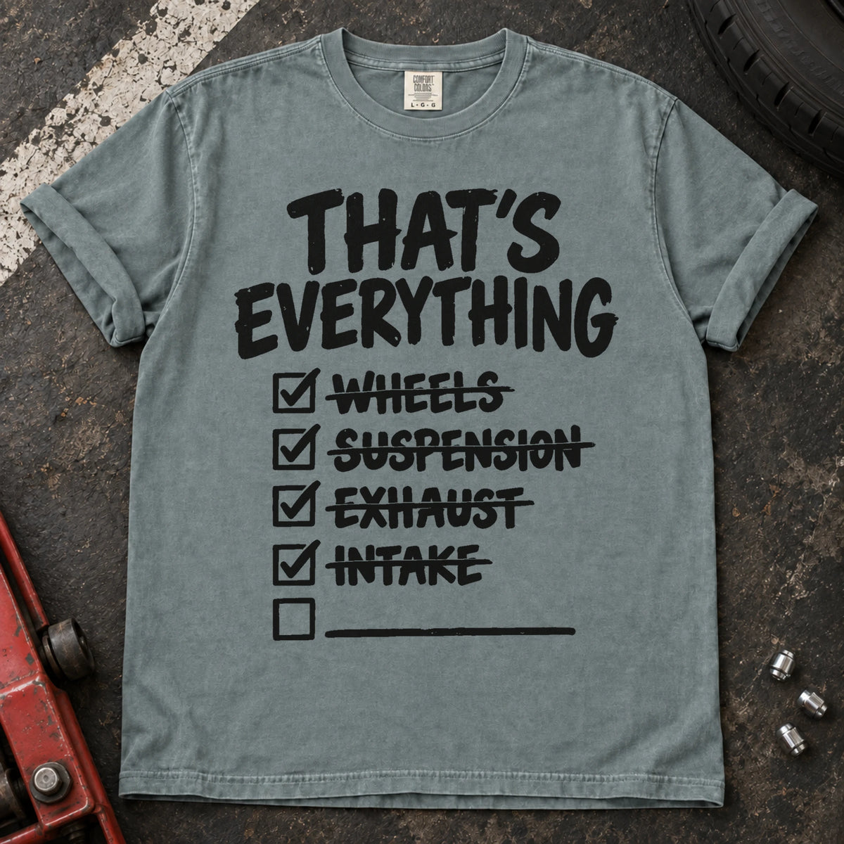 Bay car enthusiast T-shirt. A modification checklist claims that's everything, with one empty line left.