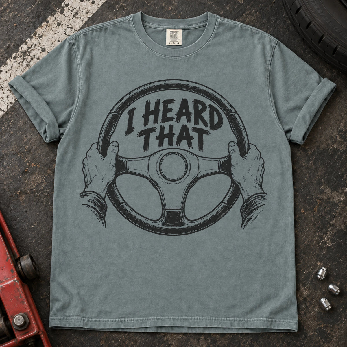 Bay car enthusiast T-shirt. Hands on the steering wheel admit I heard that.