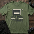 Military Green gaming T-shirt. A menu icon offers a pause to gather courage.