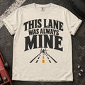 Ivory car enthusiast T-shirt. A merging road illustrates the claim, this lane was always mine.