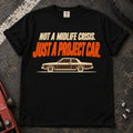 Black car enthusiast T-shirt. An older sedan explains not a midlife crisis, just a project car.