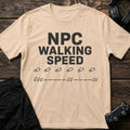 Natural gaming T-shirt. Slow footprints capture the frustration of NPC walking speed.