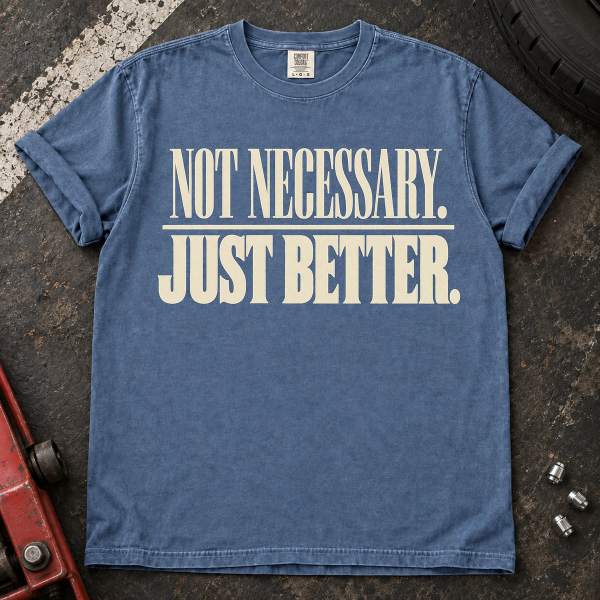 Blue Jean car enthusiast T-shirt. Not necessary, just better: restrained typography for the modification enthusiast.