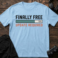 Light Blue gaming T-shirt. Finally free, update required: a partly filled bar delays the gaming session.