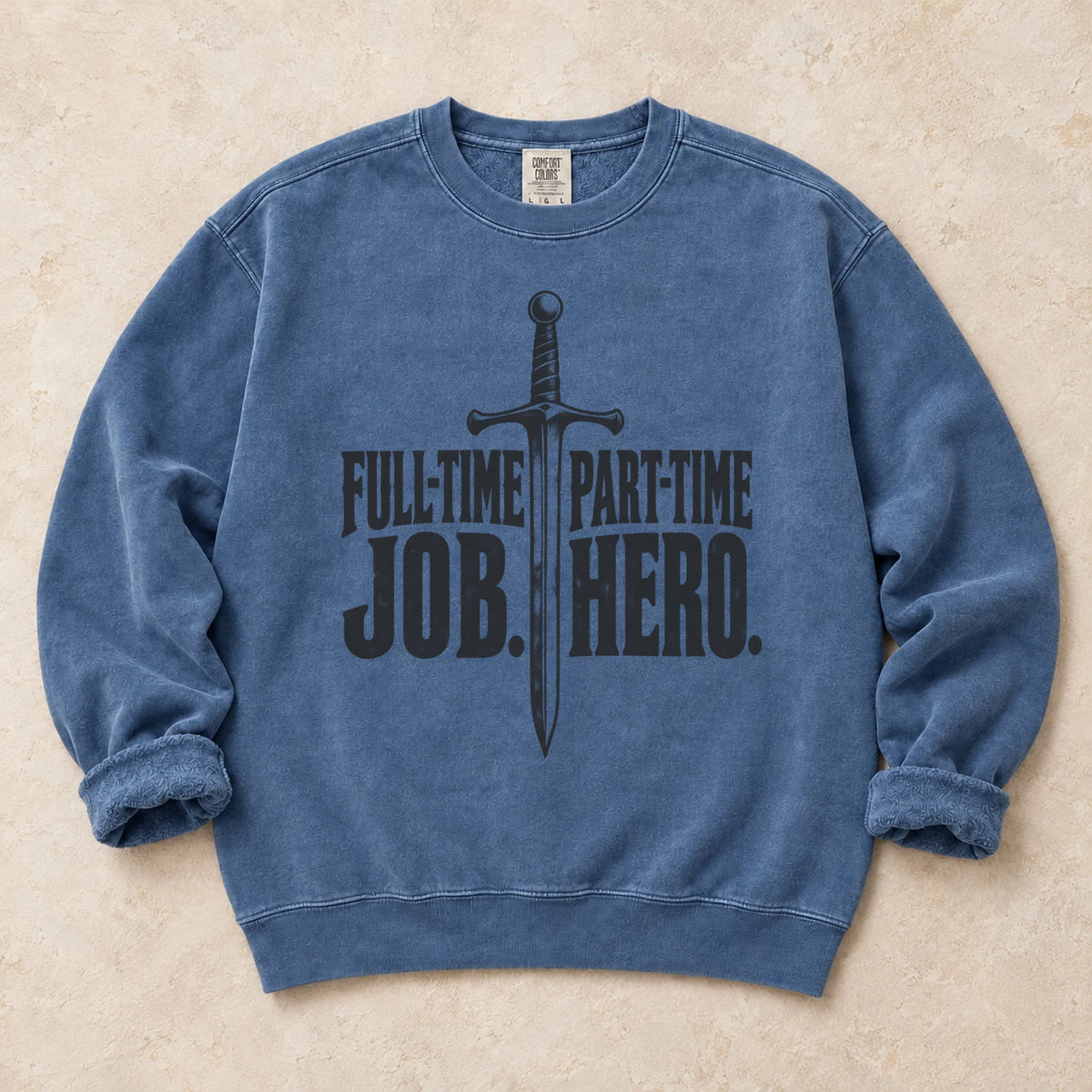 Blue Jean gaming sweatshirt. A sword separates full-time job from part-time hero.
