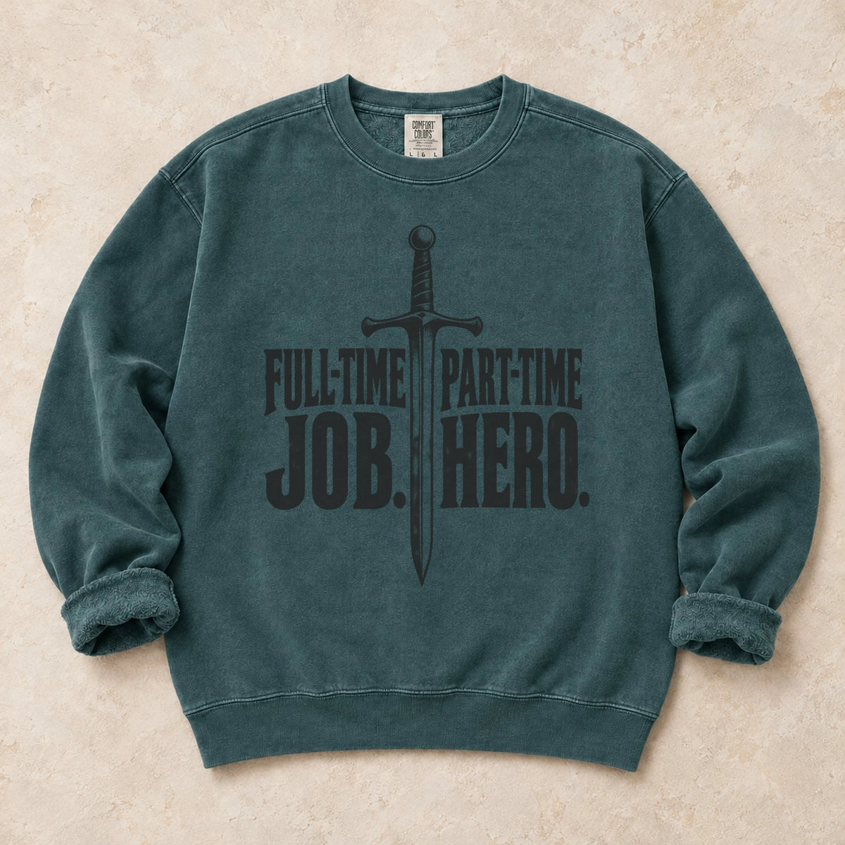 Blue Spruce gaming sweatshirt. A sword separates full-time job from part-time hero.
