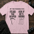 Light Pink gaming T-shirt. A scythe and job application balance fearing the reaper with asking if he's hiring.