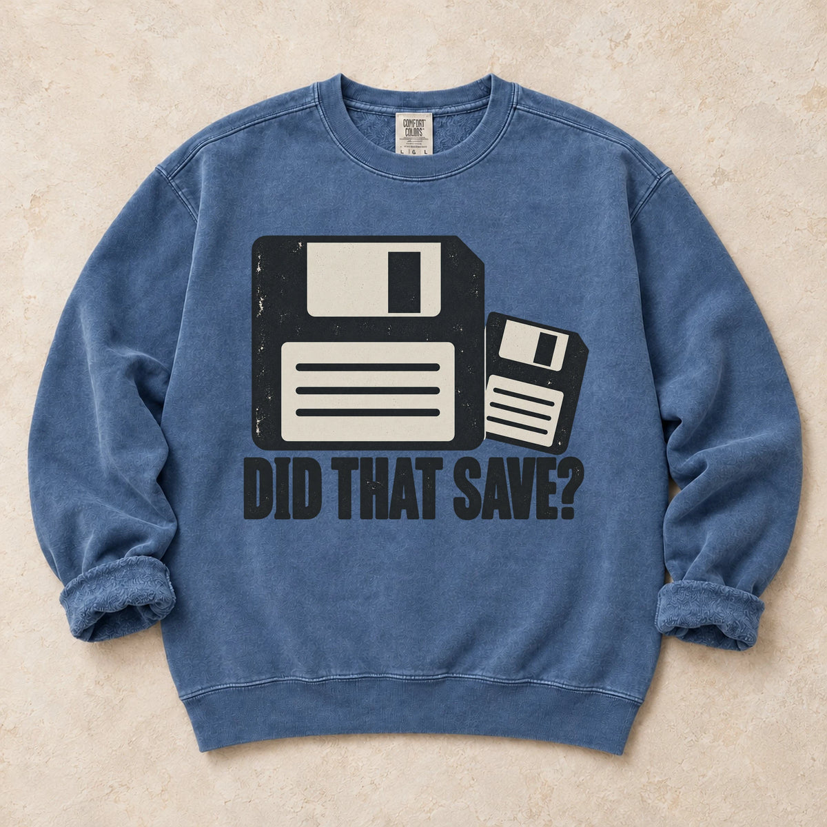 Blue Jean gaming sweatshirt. Two floppy disks ask the worried gamer question, did that save?
