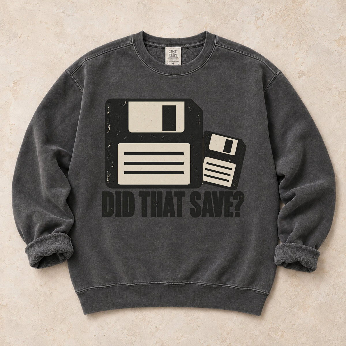 Pepper gaming sweatshirt. Two floppy disks ask the worried gamer question, did that save?