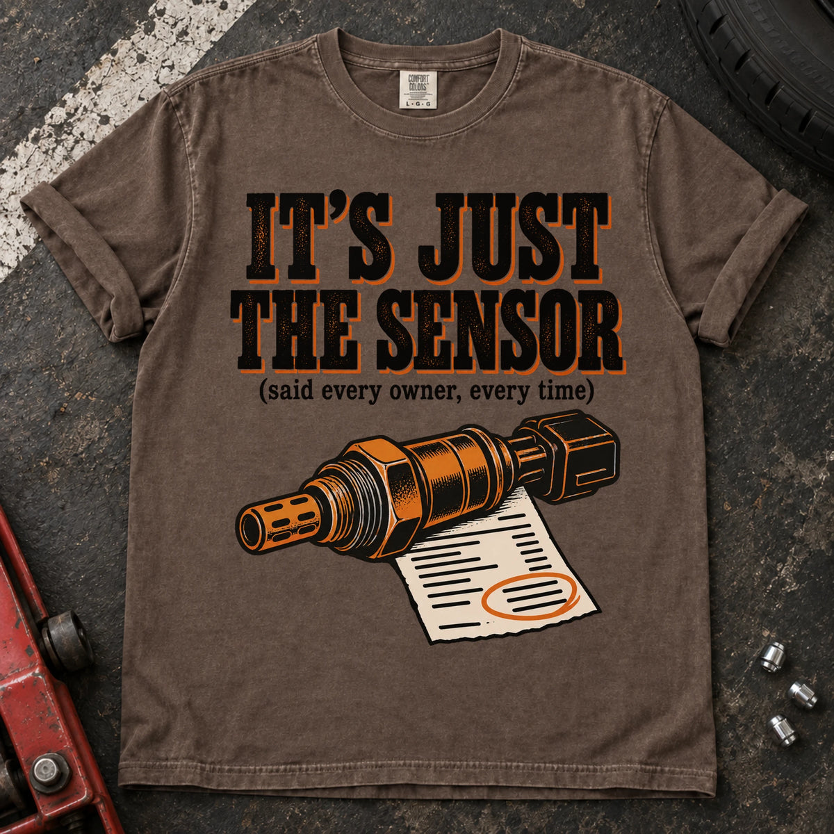 Espresso car enthusiast T-shirt. A sensor and invoice back it's just the sensor, said every owner, every time.