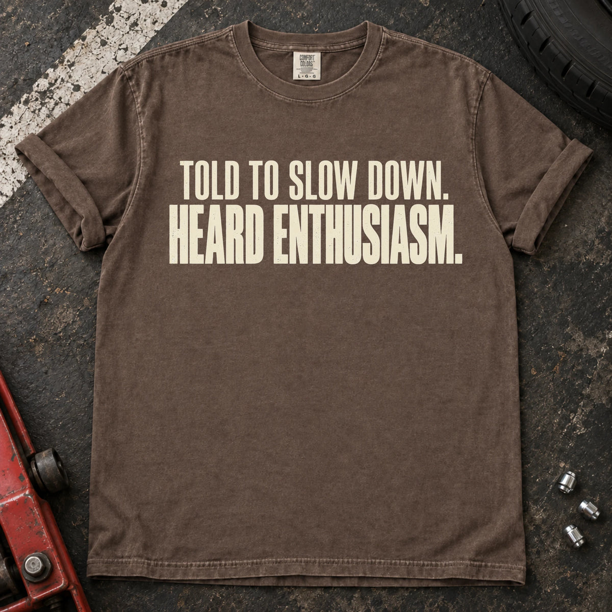 Espresso car enthusiast T-shirt. Told to slow down, heard enthusiasm: bold self-aware driving humor.