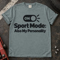 Bay car enthusiast T-shirt. A switch makes sport mode also my personality.