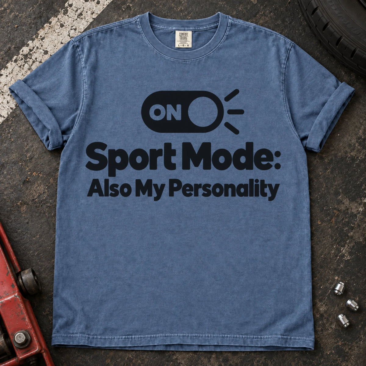 Blue Jean car enthusiast T-shirt. A switch makes sport mode also my personality.