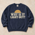 True Navy gaming sweatshirt. A sun above the horizon asks the late-night player, why is it light out?