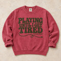 Crimson gaming sweatshirt. Playing until I get tired, already tired: playful stacked gamer lettering.