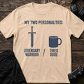 Natural gaming T-shirt. A sword and coffee mug contrast legendary warrior with tired dude.