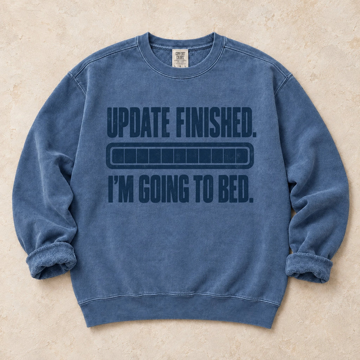 Blue Jean gaming sweatshirt. A completed loading bar signals update finished, I'm going to bed.